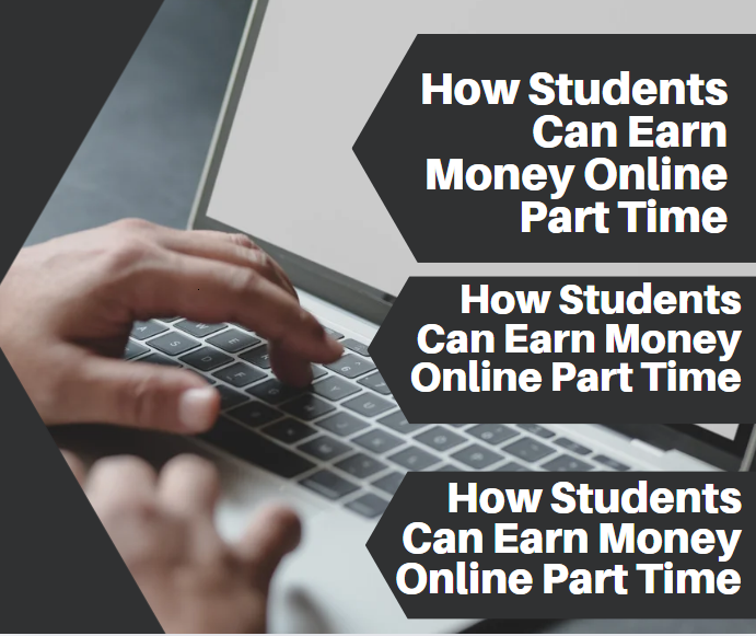 How Students Can Earn Money Online Part Time